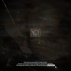 Nasty [part1]