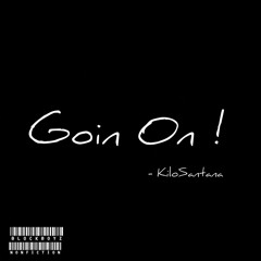 Goin On