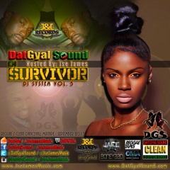 DatGyal Sound - Di Survivor Mixtape - September 2015 [Di System Vol.5]