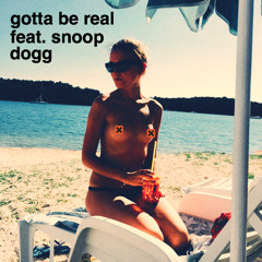 Iza Lach - gotta be real feat. Snoop Dogg