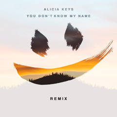 Alicia Keys - You Don't Know My Name (smle Remix)