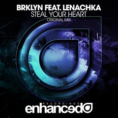 BRKLYN "Steal Your Heart" feat. Lenachka (Radio Mix)