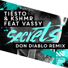 Tiësto & KSHMR Ft. Vassy - Secrets (Don Diablo Remix)