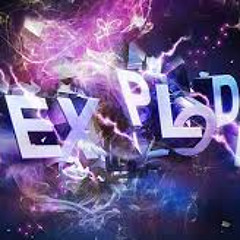 Explode