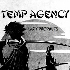 Lazy Prophets -Temp Agency