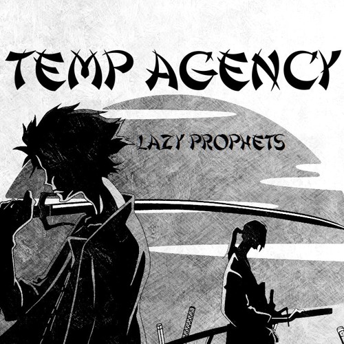 Lazy Prophets -Temp Agency