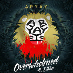 Aryay - Overwhelmed Ft. Elkka (Unlike Pluto Trap Remix)