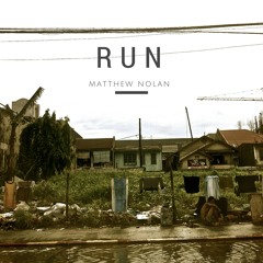Run (prod. Matthew Nolan)