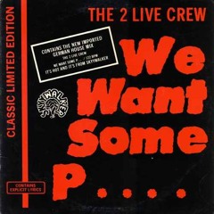 2 Live Crew - We Want Some Pussy (Don't Dance) :: Remasterizada por Nacapa DJ ::