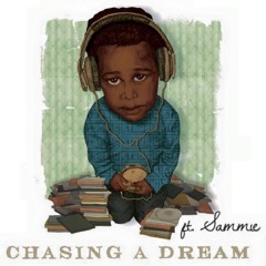 L.C. Jetson - Chasing A Dream Ft. Sammie