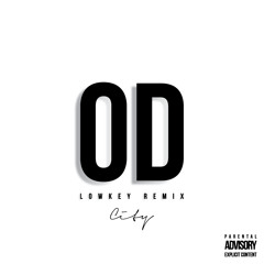 OD (Lowkey Remix)