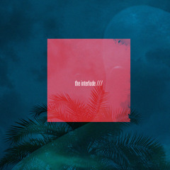the interlude///