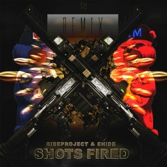 SIDEPROJECT x EH!DE - Shots Fired (Will & Tim Remix)