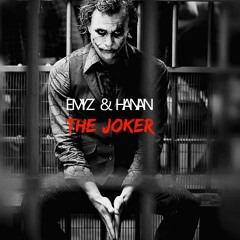 Emyz & Hanan - The Joker (Original Mix)