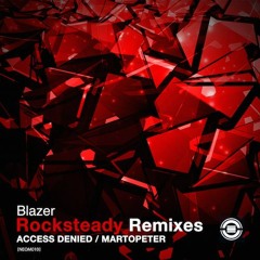 Blazer - Rocksteady (MartOpetEr Remix) OUT NOW !!! On Neom Recordings