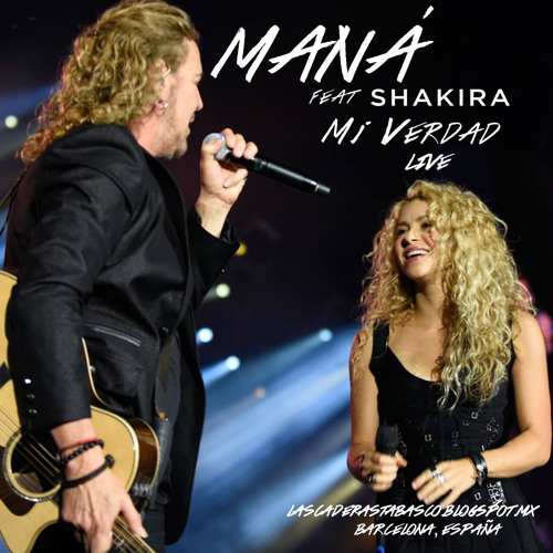 Listen to Maná Y Shakira - Mi Verdad (en Vivo Desde Barcelona) by Christian  Peregrin in lista1 playlist online for free on SoundCloud