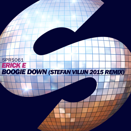 Erick E - Boogie Down (Stefan Vilijn 2015 Remix)