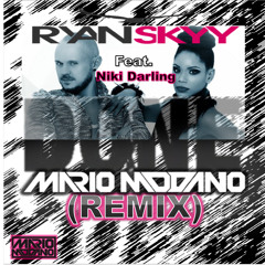 Ryan Skyy Feat. Niki Darling - Done (Mario Modano Remix)Supported by Ryan Skyy!!!