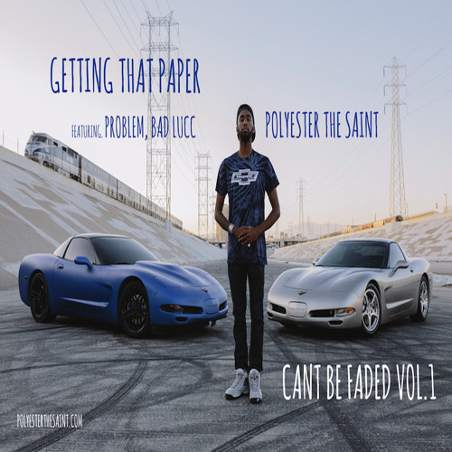 GETTING THAT PAPER ft. PROBLEM, BAD LUCC