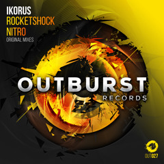 Ikorus - Nitro (Original Mix) [Outburst Records] PREVIEW
