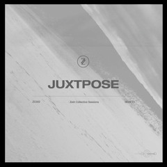 Zekt Collective Sessions 02 // Juxtpose