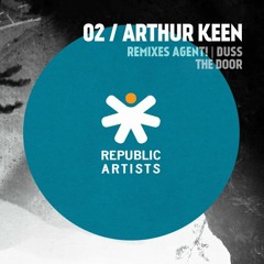 Arthur Keen - The Door (Duss Remix) [Republic Artists Records]