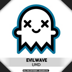 Evilwave - UMD (FREE DOWNLOAD)