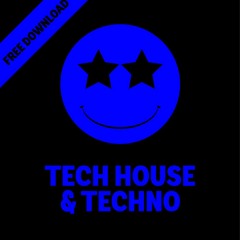 TECH HOUSE / TECHNO (FREE DOWNLOAD)