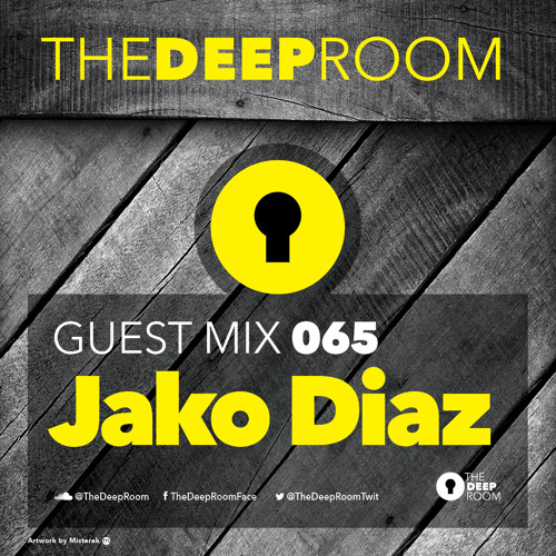 TheDeepRoom Guest Mix 065 - Jako Diaz [BeachGrooves]
