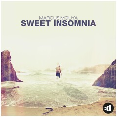 Marcus Mouya - Sweet Insomnia - Radio Edit