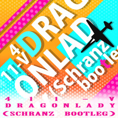 DRAGONLADY(Schranz bootleg)