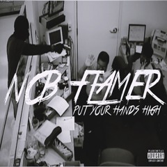 NCB Flamer - Put Your Hands High