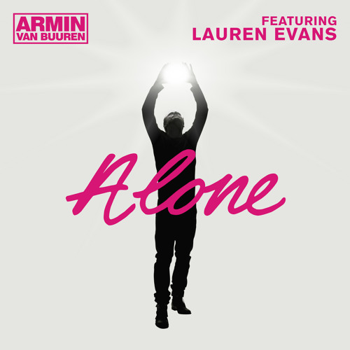 Stream Armin van Buuren feat. Lauren Evans - Alone by Armin van Buuren |  Listen online for free on SoundCloud