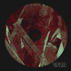 SACRIFICE | Part 01 - 02 (unmastered)