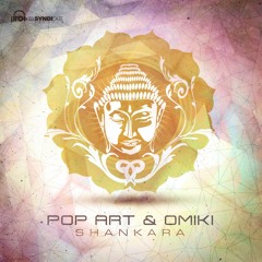 Pop Art & Omiki - Shankara (Full Version)