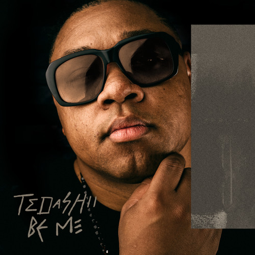 Tedashii - Be Me