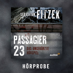 1 Std. Hörprobe des Hörspiels "Passagier 23" von Sebastian Fitzek