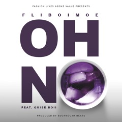 FLIBOIMOE "OH NO" FT. QUISE BOii