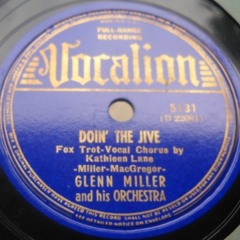 Glenn Miller - Doin The Jive (The Swing Bot Remix)