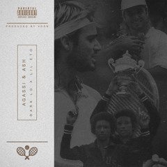 AGASSI & ASH - DARK LO , LIL ETO PROD. BY V DON