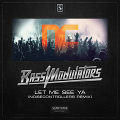 Bass Modulators - Let Me See Ya (Noisecontrollers Remix)