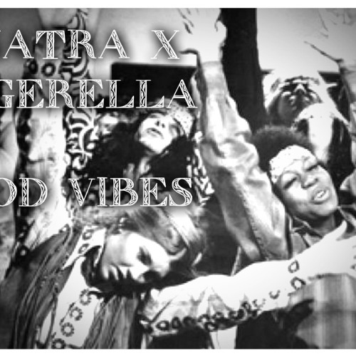 Good Vibes /w Singerella