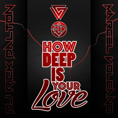 Calvin Harris - How Deep Is Your Love (Rick Dalton X Marcel Volcano Remix) BUY -> FREE DOWNLOAD!