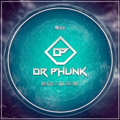 Dr Phunk - Malachai (OUT NOW)