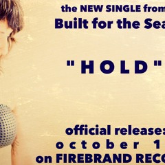 Built for the Sea - "Hold"