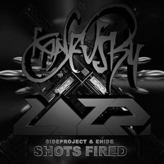 SIDEPROJECT & EH!DE - Shots Fired (Kanevsky & Lozz Remix)
