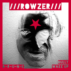 D-R-U-N-K [ROWZER EP MIX]