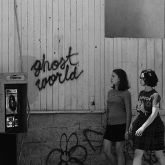GHOST WORLD