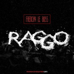 Premiere: Frenchy Le Boss - Raggo