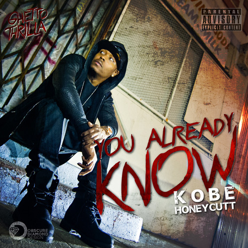 Kobe Honeycutt - You Already Know